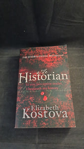 Elizabeth Kostova - The Historian, Time Warner Books, 2006, Paperbacks