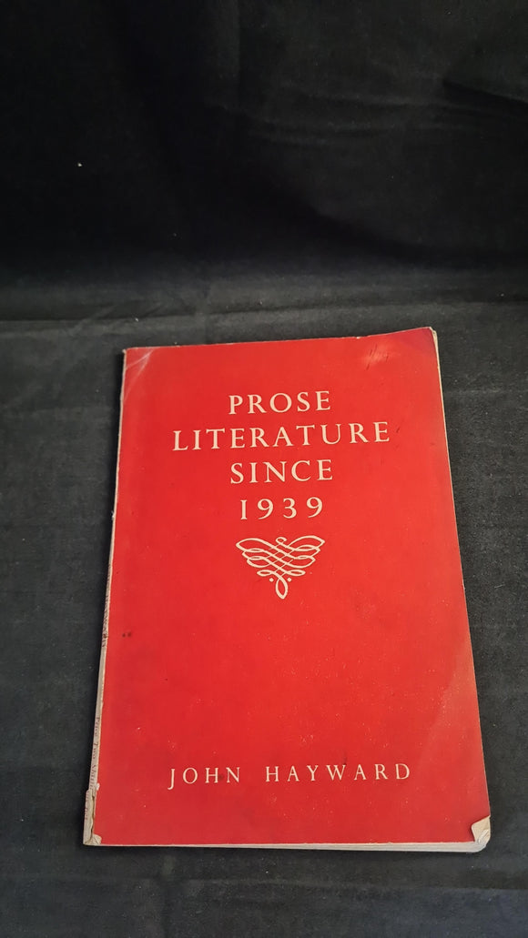 John Hayward - Prose Literature since 1939, British Council, 1947