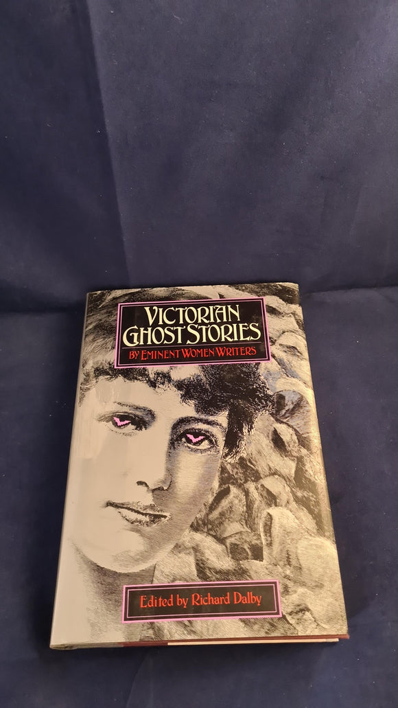 Richard Dalby - Victorian Ghost Stories, Carroll & Graf, 1989, First Edition
