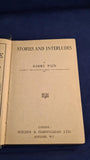 Barry Pain - Stories and Interludes, Holden & Hardingham, no date
