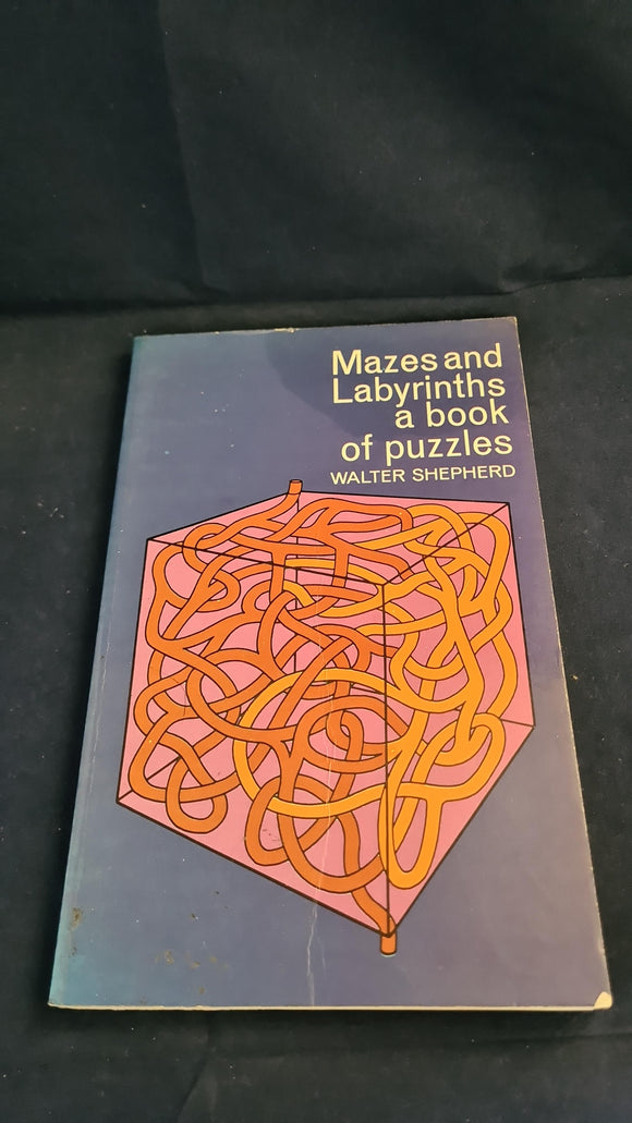 Walter Shepherd - Mazes and Labyrinths, a book of puzzles, Dover Publications, 1961