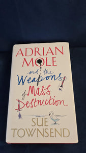 Sue Townsend - Adrian Mole & the Weapons of Mass Destruction, Michael Joseph, 2004