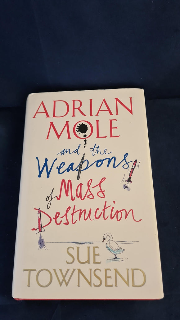 Sue Townsend - Adrian Mole & the Weapons of Mass Destruction, Michael Joseph, 2004