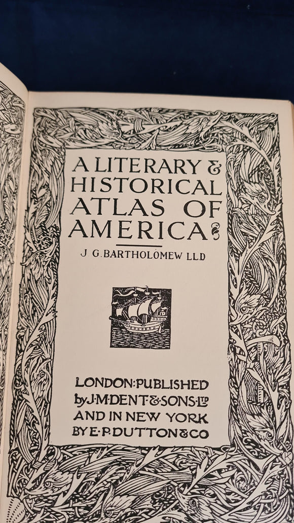 J G Bartholomew - A Literary & Historical Atlas of America, J M Dent, no date