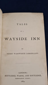 Henry Wadsworth Longfellow - Tales of a Wayside Inn, Routledge, Warne, 1864