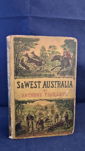 Anthony Trollope - South Australia & Western Australia, Chapman and Hall, 1875