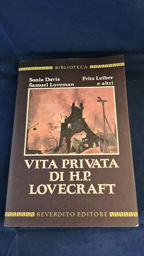 Claudio De Nardi - Vita Privata Di H P Lovecraft, Reverdito Editore, 1987, Inscribed, Signed