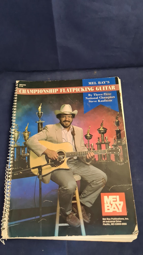 Steve Kaufman - Championship Flatpicking Guitar, Mel Bay, 1991