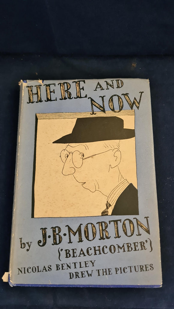 J B Morton - Here and Now, Hollis & Carter, 1947