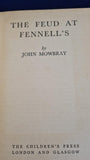 John Mowbray - The Feud at Fennell's, Children's Press, 1958