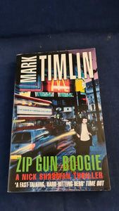 Mark Timlin - Zip Gun Boogie, Headline, 1992, Paperbacks