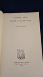 John Carter - Books and Book-Collectors, Rupert Hart-Davis, 1956, Proof Copy