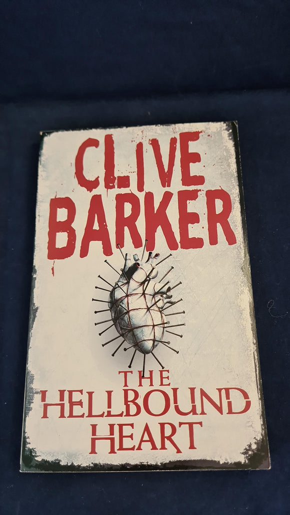 Clive Barker - The Hellbound Heart, Harper, 2008, Paperbacks