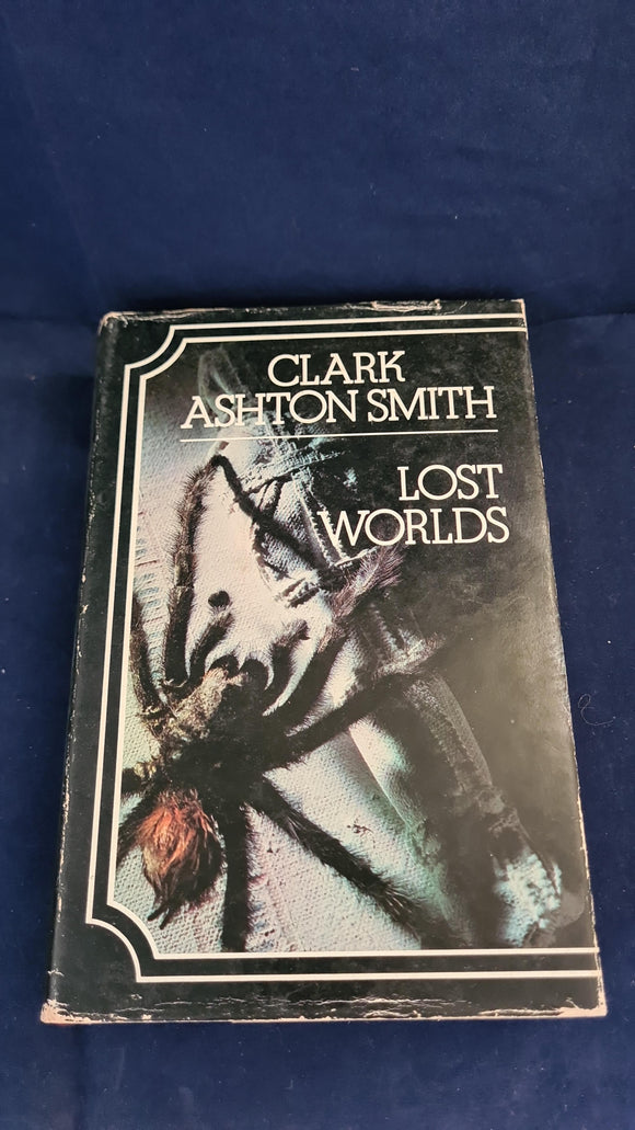 Clark Ashton Smith - Lost Worlds, Neville Spearman, 1971