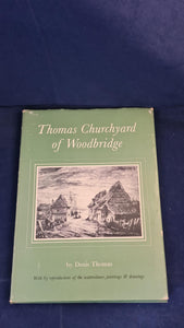 Denis Thomas - Thomas Churchyard of Woodbridge, Quadrangle Books, 1966, Signed