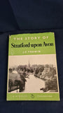 J C Trewin - The Story of Stratford-upon-Avon, Staples Press, 1950