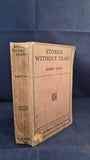 Barry Pain - Stories Without Tears, Mills & Boon, 1912