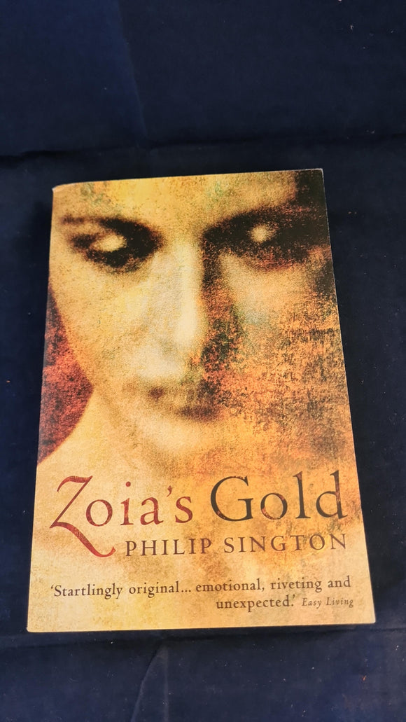 Philip Sington - Zoia's Gold, Atlantic Books, 2006, Paperbacks