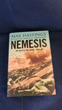 Max Hastings - Nemesis, The Battle for Japan, 1944-45, HarperCollins, 2007