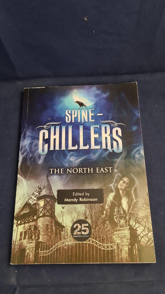 Mandy Robinson - Spine Chillers The North East, Young Writers, 2016, Paperbacks