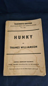 Thames Williamson - Hunky, Tauchnitz Edition, 1930