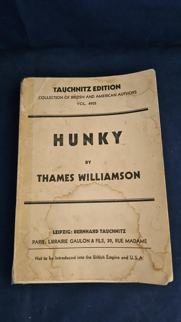 Thames Williamson - Hunky, Tauchnitz Edition, 1930
