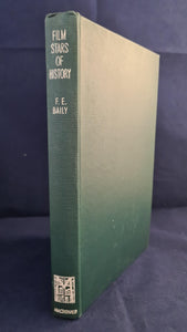 F E Baily - Film Stars of History, Macdonald & Co. no date