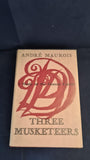 Andre Maurois - Three Musketeers, Jonathan Cape, 1957