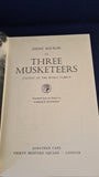 Andre Maurois - Three Musketeers, Jonathan Cape, 1957