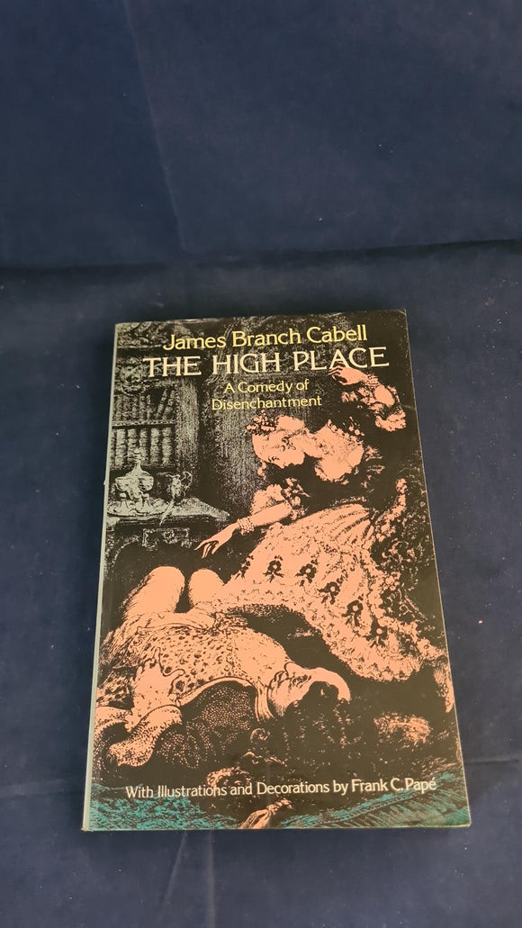 James Branch Cabell - The High Place, Dover Publications, 1978, Paperbacks