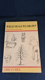 Adrian Hill - What Shall We Draw? Blandford Press, 1972