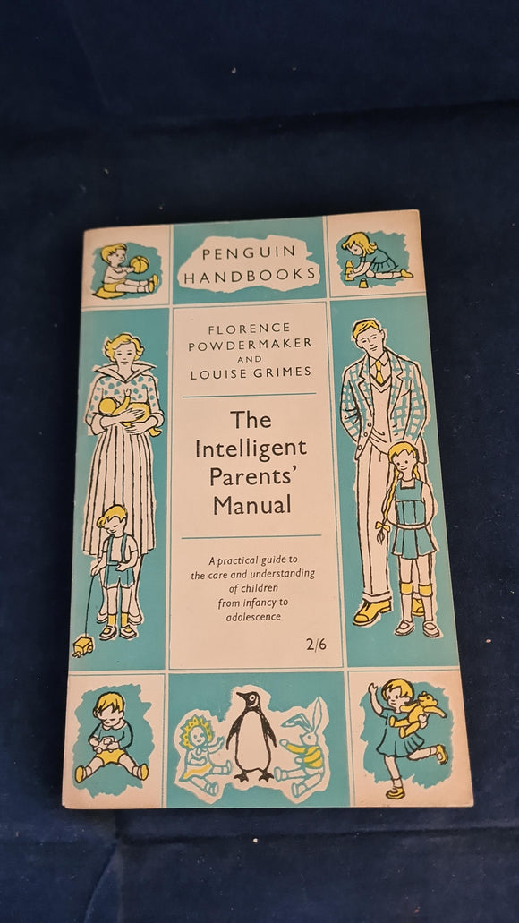 Florence Powdermaker - The Intelligent Parents' Manual, Penguin Books, 1953, Paperbacks