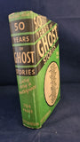 M R James - 50 Years Of Ghost Stories, Hutchinson, 60th Thousand