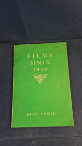 Dilys Powell - Films Since 1939, British Council, 1947
