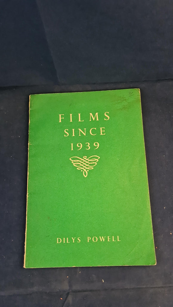 Dilys Powell - Films Since 1939, British Council, 1947