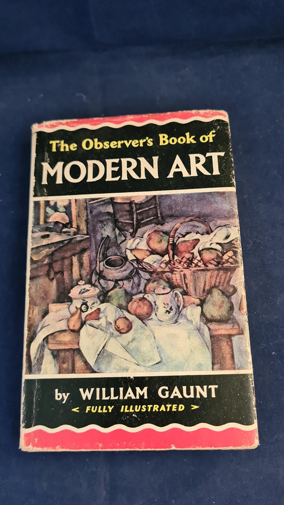 William Gaunt - The Observer's Book of Modern Art, Frederick Warne, 1968
