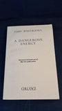 John Whitbourn - A Dangerous Energy, Victor Gollancz, 1992, Uncorrected Proof