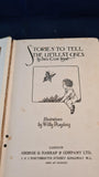 Sara Bryant - Stories To Tell The Littlest Ones, George G Harrap, 1921, Willy Pogany