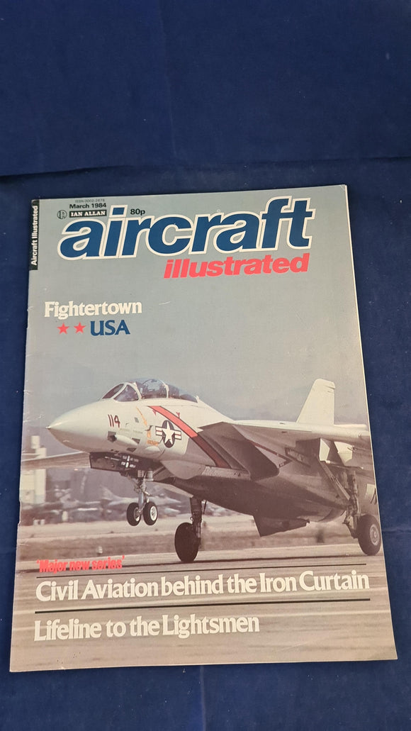 Aircraft Illustrated Volume 17 Number 3 March 1984, Ian Allan
