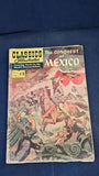Bernal Diaz Del Castillo - The Conquest of Mexico, Classics Illustrated Number 134