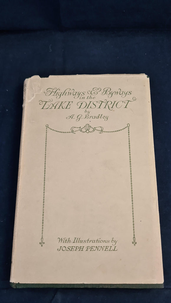 A G Bradley - Highways and Byways in the Lake District, Macmillan, 1924