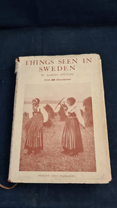 W Barnes Steveni - Things Seen In Sweden, Seeley, Service & Co. 1915