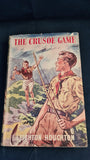 Leighton Houghton - The Crusoe Game, Lutterworth Press, 1956