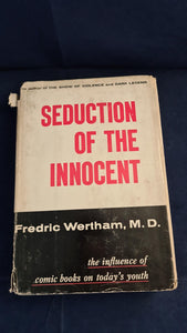 Fredric Wertham - Seduction of The Innocent, Rinehart, 1954
