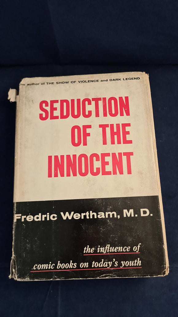 Fredric Wertham - Seduction of The Innocent, Rinehart, 1954