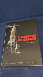George H Bushnell - A Handful Of Ghosts, St Andrews Preservation Trust, 1993