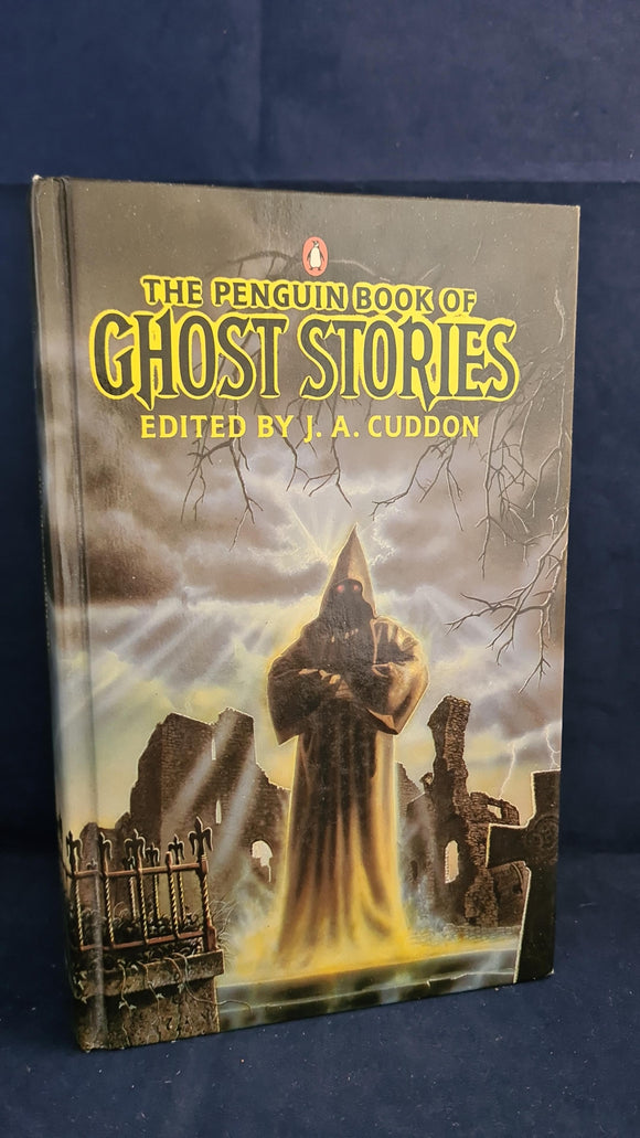J A Cuddon - The Penguin Book of Ghost Stories, Bloomsbury Books, 1991