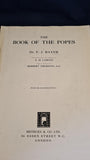 F J Bayer - The Book of The Popes, Methuen & Co. 1925
