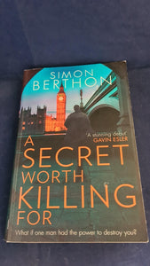 Simon Berthon - A Secret Worth Killing For, HQ, 2018, Paperbacks