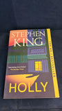 Stephen King - Holly, Hodder & Stoughton, 2024, Paperbacks
